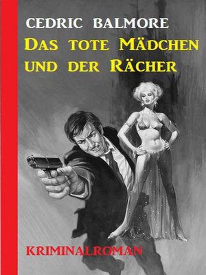 cover image of Das tote Mädchen und der Rächer